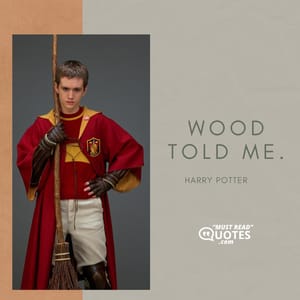 Wood told me.