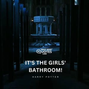 It's the girls' bathroom!