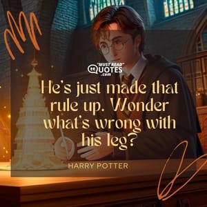 He's just made that rule up. Wonder what's wrong with his leg?