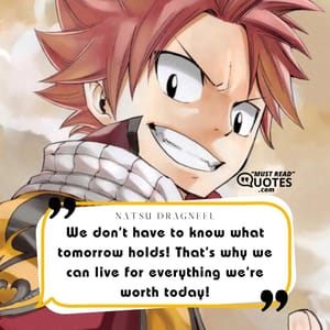 We don’t have to know what tomorrow holds! That’s why we can live for everything we’re worth today!
