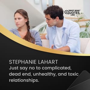 Just say no to complicated, dead end, unhealthy, and toxic relationships.