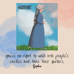 You’ve no right to walk into people’s castles and take their guitars.