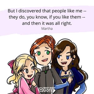 But I discovered that people like me -- they do, you know, if you like them -- and then it was all right.