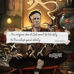 The religious idea of God cannot do full duty for the metaphysical infinity.