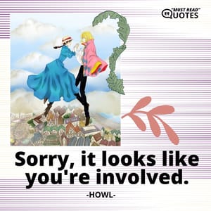 Sorry, it looks like you're involved.