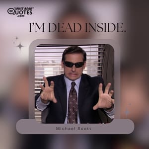 I’m dead inside.