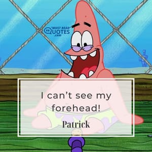 I can’t see my forehead!