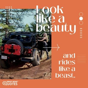 Look like a beauty and rides like a beast.