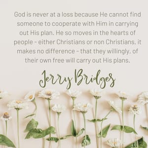 God is never at a loss because He cannot find someone to cooperate with Him in carrying out His plan. He so moves in the hearts of people - either Christians or non Christians, it makes no difference - that they willingly, of their own free will carry out His plans.