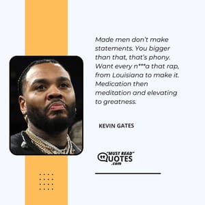 Made men don’t make statements. You bigger than that, that’s phony. Want every n***a that rap, from Louisiana to make it. Medication then meditation and elevating to greatness.