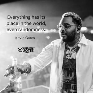 Everything has its place in the world, even randomness.