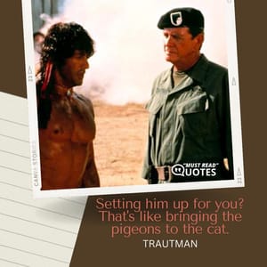 Setting him up for you? That's like bringing the pigeons to the cat.