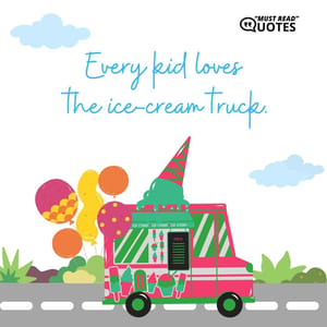 Every kid loves the ice-cream truck.
