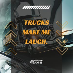 Trucking on.
