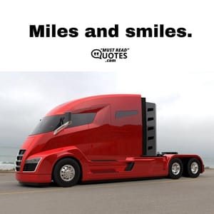 Miles and smiles.
