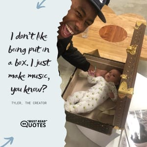 I don't like being put in a box. I just make music, you know?