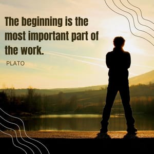 The beginning is the most important part of the work.