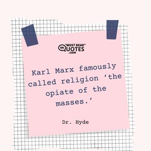 Karl Marx famously called religion ‘the opiate of the masses.’