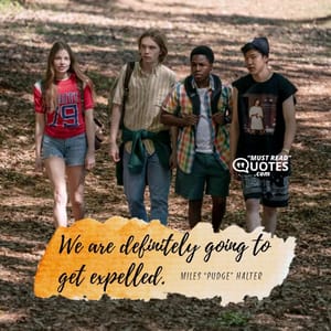 We are definitely going to get expelled.