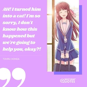 AH! I turned him into a cat! I'm so sorry, I don't know how this happened but we're going to help you, okay?!
