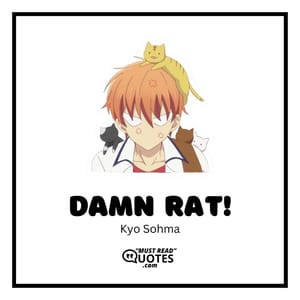 Damn Rat!