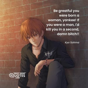 Be greatful you were born a woman, yankee! If you were a man, I'd kill you in a second, damn bitch!!