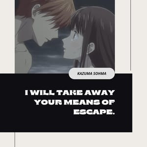 I will take away your means of escape.