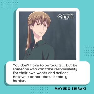 You don't have to be 'adults'... but be someone who can take responsibility for their own words and actions. Believe it or not, that's actually harder.