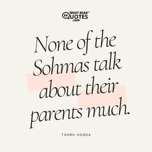 None of the Sohmas talk about their parents much.