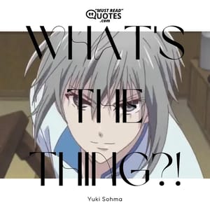 What's the thing?!