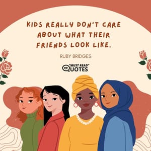 Kids really don't care about what their friends look like.