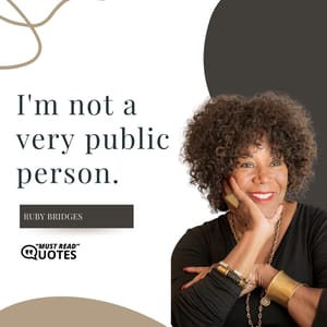 I'm not a very public person.