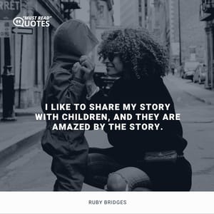 I like to share my story with children, and they are amazed by the story.
