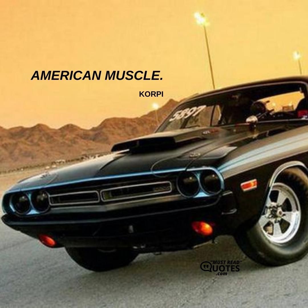 American muscle.