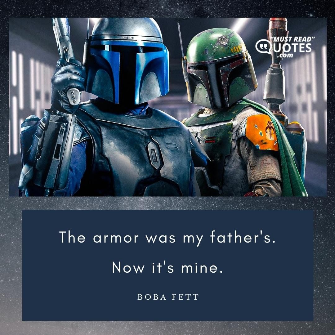 The armor was my father's. Now it's mine.
