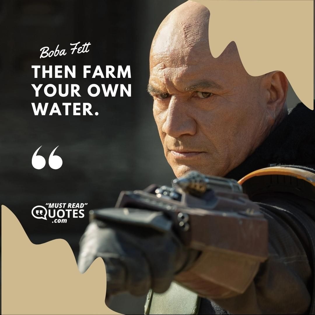 Then farm your own water.
