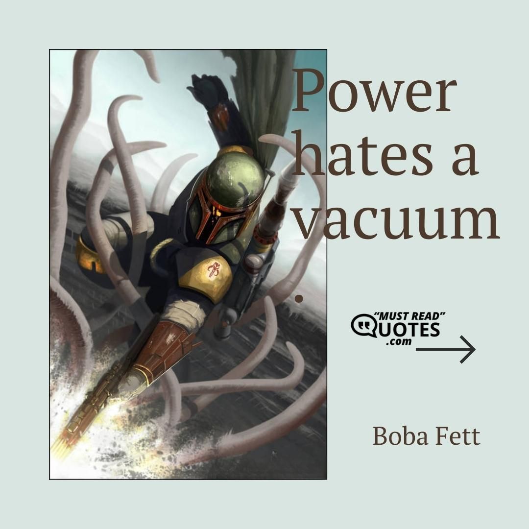 Power hates a vacuum.