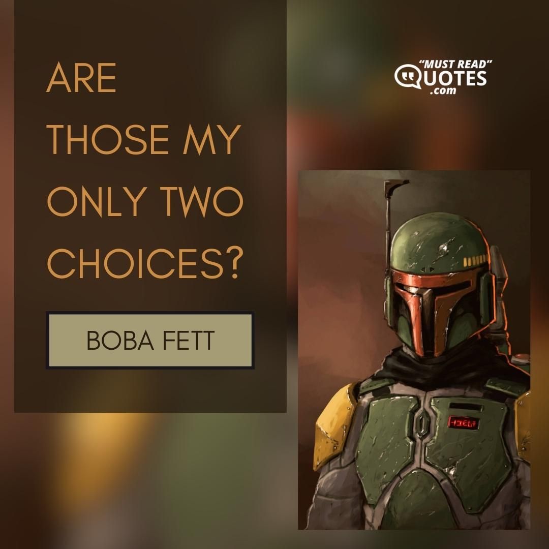 Are those my only two choices?