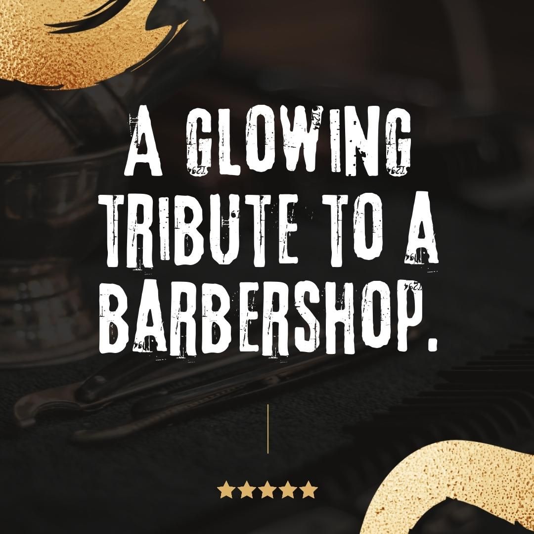 A glowing tribute to a barbershop.