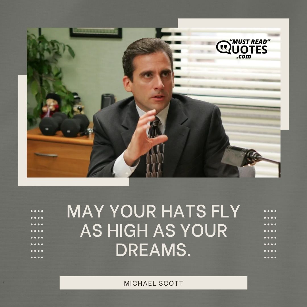 May your hats fly as high as your dreams.