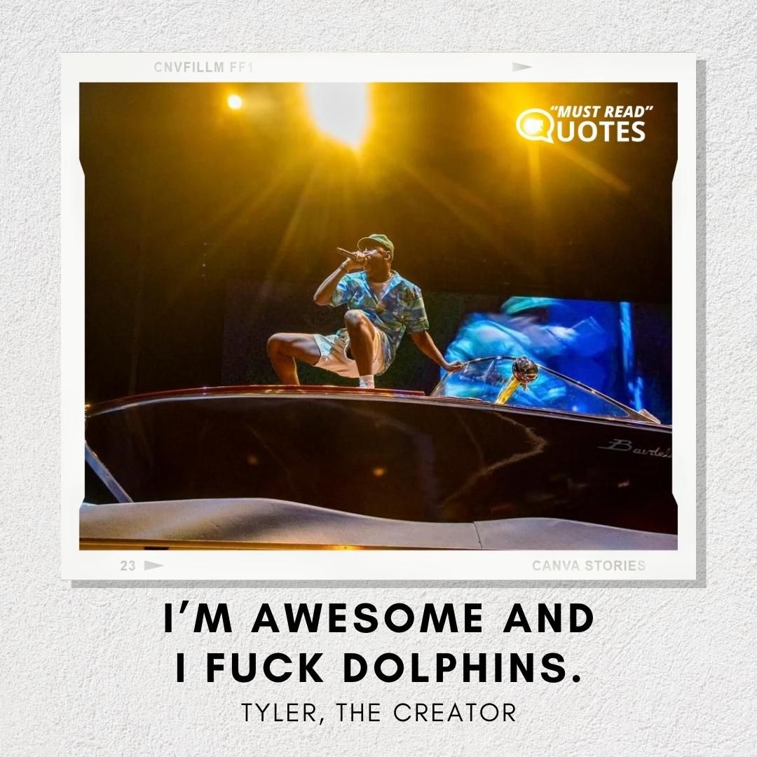 I’m awesome and I fuck dolphins.