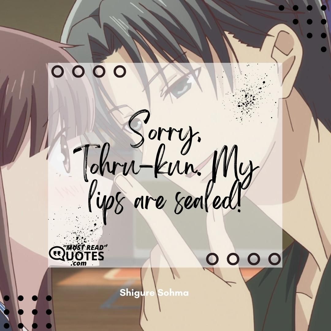 Sorry, Tohru-kun. My lips are sealed!