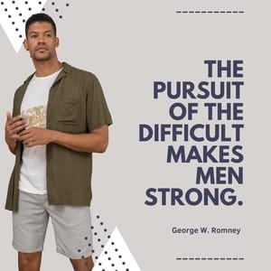 The pursuit of the difficult makes men strong.
