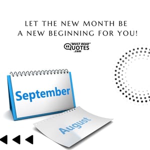 Let the NEW month be a new beginning for you!