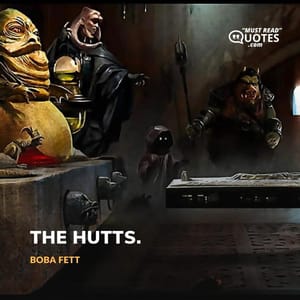 The Hutts.