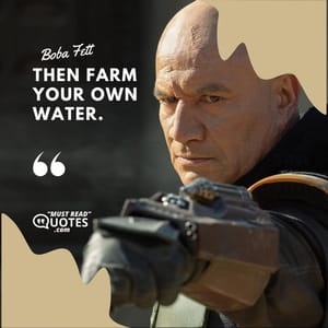 Then farm your own water.