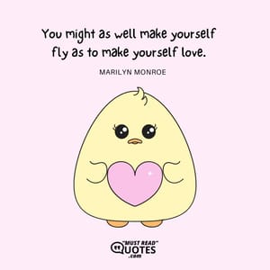 You might as well make yourself fly as to make yourself love.