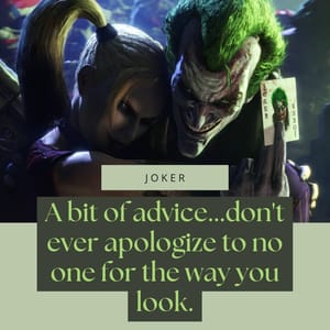 A bit of advice...don't ever apologize to no one for the way you look.