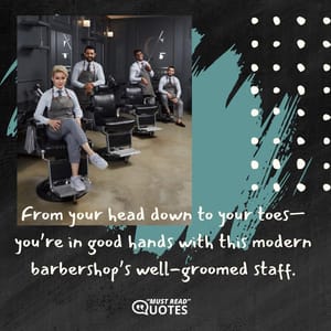 From your head down to your toes—you’re in good hands with this modern barbershop’s well-groomed staff.