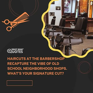 Haircuts at the barbershop recapture the vibe of old school neighborhood shops. What’s your signature cut?